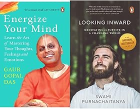 Energize Your Mind: Learn the Art of Mastering Your Thoughts, Feelings and Emotions + Looking Inward: Meditating to Survive In a Changing World