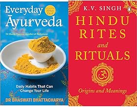 Everyday Ayurveda : Daily Habits That Can Change Your Life. A book on Mental & Spiritual Healing. A guide to maximize health, longevity, & happiness naturally (Non-fiction, Penguin Books)