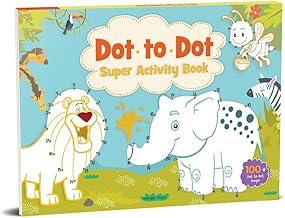 Dot to Dot Super Activity Book for Kids – Join the Dots and Reveal Fun Pictures | Boost Number Recognition, Fine Motor Skills & Concentration | Early Learning Puzzle Workbook for Children | Ages 3–6 Years | Hours of Learning Time