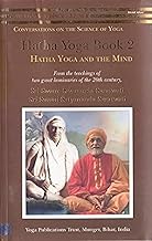 Hatha Yoga: Book 2: Hatha Yoga and the Mind