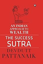 The Success Sutra: An Indian Approach to Wealth