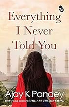 Everything I Never Told You: A story of finding true love | An inspirational story by the author of You are the Best Wife