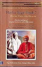 Hatha Yoga: Book 7: Hatha Yoga and Health