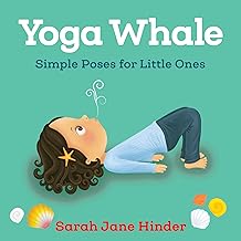 YOGA WHALE SIMPLE POSES FOR LITTLE ONES