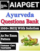 All India Ayush Post Graduate Entrance Test [AIAPGET] Ayurveda Question Bank [MCQ] Book 1500+ Questions With Detail Explanations