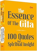 The Essence of the Gita: 100 Quotes for Spiritual Insight - Gita Wisdom | Divine Insights | Sacred Learning | Devotion