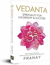 VEDANTA: Spirituality For Leadership & Success