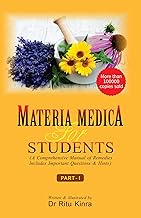Materia Medica for Students Part 1 - A Comprehensive Manual of Remedies Includes Important Questions & Hints - Part 1