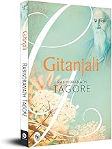 Gitanjali by Rabindranath Tagore - Literary Treasure of India | Bengali Literature | Spiritual Reflections | Universal Themes | Revered Poet | Explore Themes of Love and Devotion | Spirituality and Faith | | Perfect for Literature Lovers