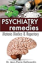 Psychiatry Remedies - Materia Medica and Repertory