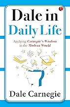 Dale in Daily Life: Applying Carnegie’s Wisdom in the Modern World