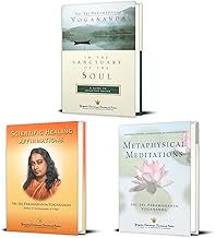 Scientific Healing Affirmations + Metaphysical Meditations + In the Sanctuary of the Soul, by the author of Autobiography of a Yogi, Yogoda Hardbound Gift Book on Prayers Visualizations & Affirmations