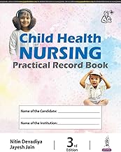 CHILD HEALTH NURSING PRACTICAL RECORD BOOK