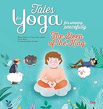 Yoga for Kids: Tales for Yoga for sleeping peacefully : The Sleep of the King (Tales of Yoga)