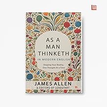 As A Man Thinketh in Modern English by James Allen [Premium Paperback] | Easy to Read Vs Original | Self Improvement Books | Human Psychology Book Under 100 Pages | Manifest and Think Better Thoughts