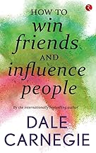 How to Win Friends and Influence People [Original Edition (Complete), PREMIUM PAPERBACK]
