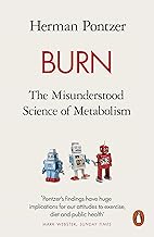 Burn: The Misunderstood Science of Metabolism