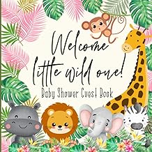 Welcome Little Wild One: Safari themed Baby shower sign in Guest book with Gift log, photos and memories pages | Keepsake memory book to welcome baby boy and or girl to the family