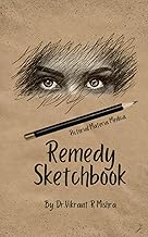Remedy Sketchbook: Pictorial Materia Medica – Psychodynamic Portraits of Homeopathic Remedies | Clinical Observation-Based Book | Dr. Vikrant R Mishra MD(Hom)