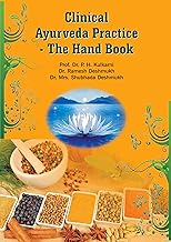 Clinical Ayurveda Practice - The Hand book