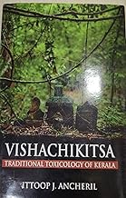 Vishachikitsa: traditional toxicology of Kerala