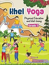 NCERT CLASS 5 Khel Yoga, Textbook of Physical Education and Well-being 539 2025-26 EDITION