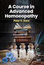 A Course in Advanced Homoeopathy