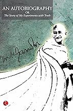 An Autobiography: The Story of My Experiments with Truth [Original Edition (Complete), PREMIUM PAPERBACK]