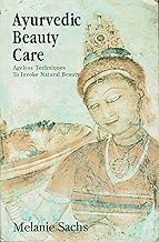 Ayurvedic Beauty Care: Ageless Techniques To Invoke Natural Beauty
