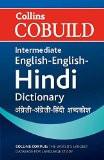 Collins Cobuild Intermediate English-English-Hindi Dictionary by Collins, HB ISBN13: 9780007510801 ISBN10: 7510802 for USD 54.24