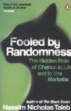 Fooled by Randomness: The Hidden Role of Chance in Life and in the Markets Paperback  3 May 2007 Nassim Nicholas Taleb ISBN13: 9780141031484 ISBN10:0141031484 for USD 11.9