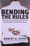 Bending The Rules BY Robert A. Hinde, HB ISBN13: 9781992189782 ISBN10: 199218978 for USD 47.91