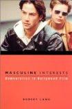 Masculine Interests By Robert Lang, PB ISBN13: 9780231113007 ISBN10: 231113005 for USD 54.27