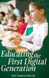 Educating The First Digital Generation by Paul G. Harwood, HB ISBN13: 9780275989590 ISBN10: 275989593 for USD 26.46