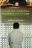 Understanding Bioethics And The Law by Barry R. Schaller, HB ISBN13: 9780275999186 ISBN10: 275999181 for USD 37.01