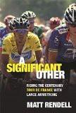 A Significant Other BY Matt Rendell, HB ISBN13: 9782978471631 ISBN10: 297847163 for USD 43.56
