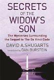 Secrets Of The Widow'S Son By David A Shugarts, PB ISBN13: 9780297850939 ISBN10: 297850938 for USD 49.34
