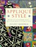 Applique Style BY Juliet Bawden, HB ISBN13: 9783043476988 ISBN10: 304347698 for USD 53.57