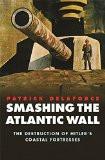 Smashing The Atlantic War BY Patrick Delaforce, HB ISBN13: 9783043616315 ISBN10: 304361631 for USD 48.32
