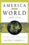 America And The World, 1898-2025 By C. Walter, PB ISBN13: 9780312236380 ISBN10: 312236387 for USD 42.96