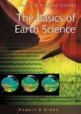 The Basics Of Earth Science by Robert E. Krebs, HB ISBN13: 9780313319303 ISBN10: 313319308 for USD 48.43