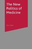 The New Politics Of Medicine By Brian Salter, PB ISBN13: 9780333801123 ISBN10: 333801121 for USD 51.78