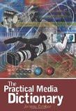 The Practical Media Dictionary by Jeremy Orlebar, PB ISBN13: 9780340809044 ISBN10: 340809043 for USD 19.19