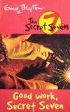 SECRET SEVEN: 06: GOOD WORK, SECRET SEVEN, Paperback
