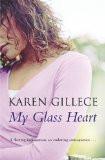 My Glass Heart By Karen Gillece, PB ISBN13: 9780340924471 ISBN10: 340924470 for USD 37.87