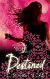 DESTINED: THE HOUSE OF NIGHT-9 (NEW COVER), Paperback