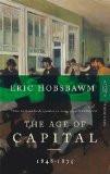 AGE OF CAPITAL 1848-1875, Paperback