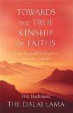 TOWARDS THE TRUE KINSHIP OF FAITHS, Paperback
