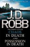 CHAOS IN DEATH/POSSESSION IN DEATH (OMNIBUS):ROBB, J. D. ISBN13: 9780349400563 ISBN10: 0349400563 for USD 21.56