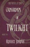 WHEEL OF TIME 10: CROSSROADS OF TWILIGHT (B FORMAT):JORDAN, ROBERT ISBN13: 9780356503912 ISBN10: 0356503917 for USD 27.28